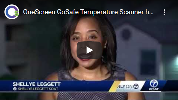 OneScreen GoSafe Temperature Scanner helping businesses open up safely in New Mexico.